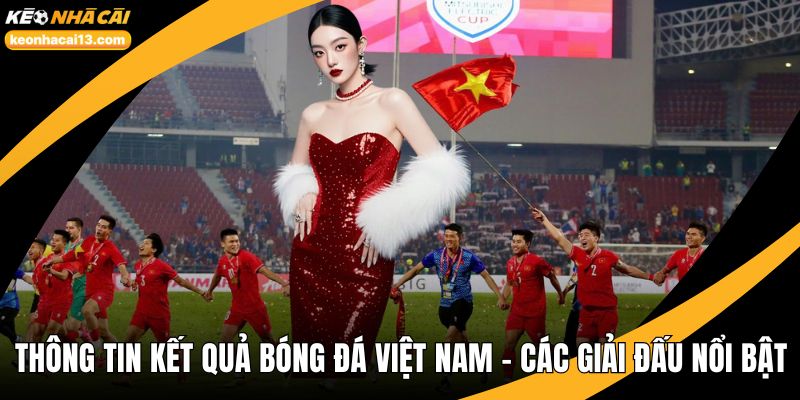 Kết quả bóng đá Việt Nam