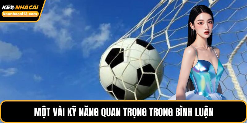 Một vài kỹ năng quan trọng trong bình luận